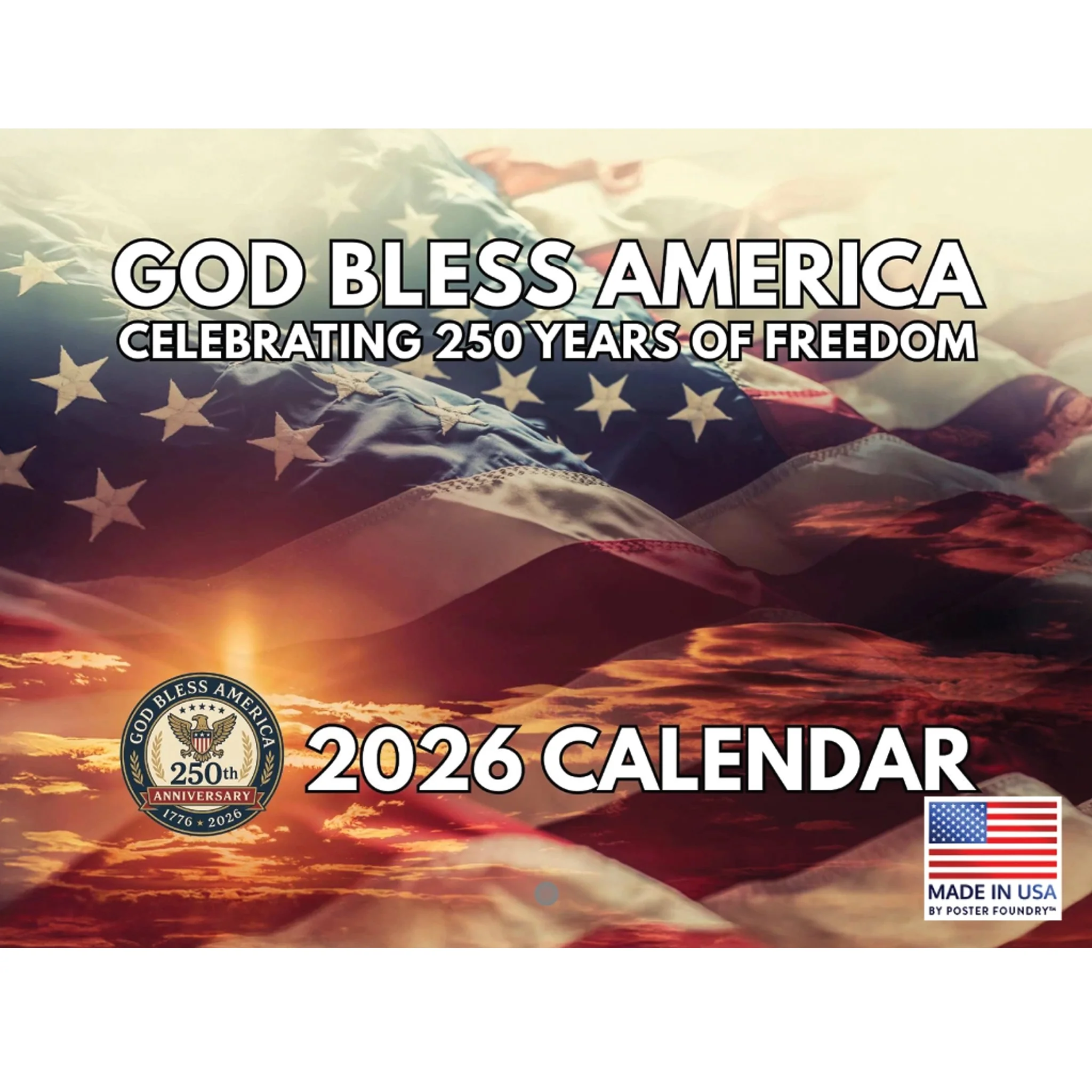 God Bless America 2026 Wall Calendar 12" x 18" *SALE*