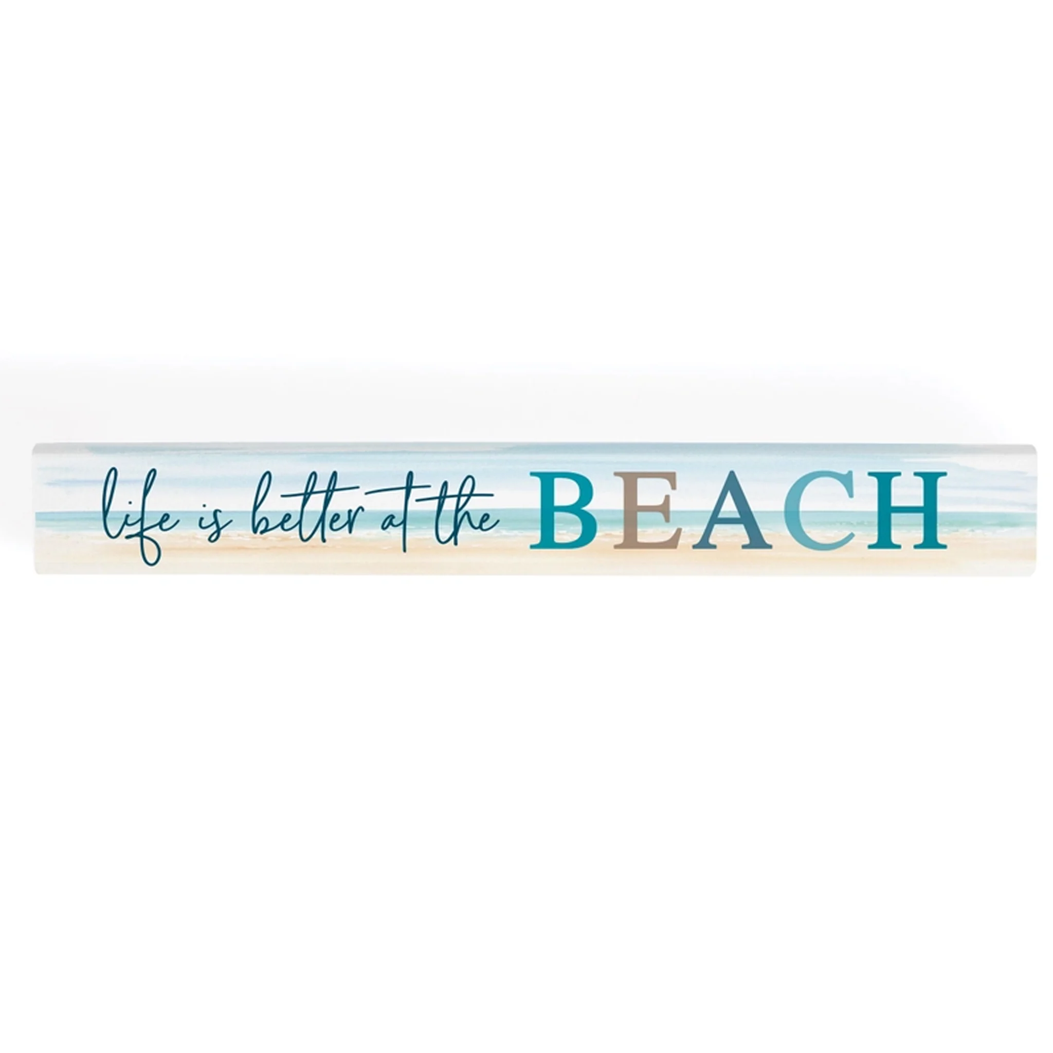Life Is Better At The Beach Tabletop Wood Block Sign