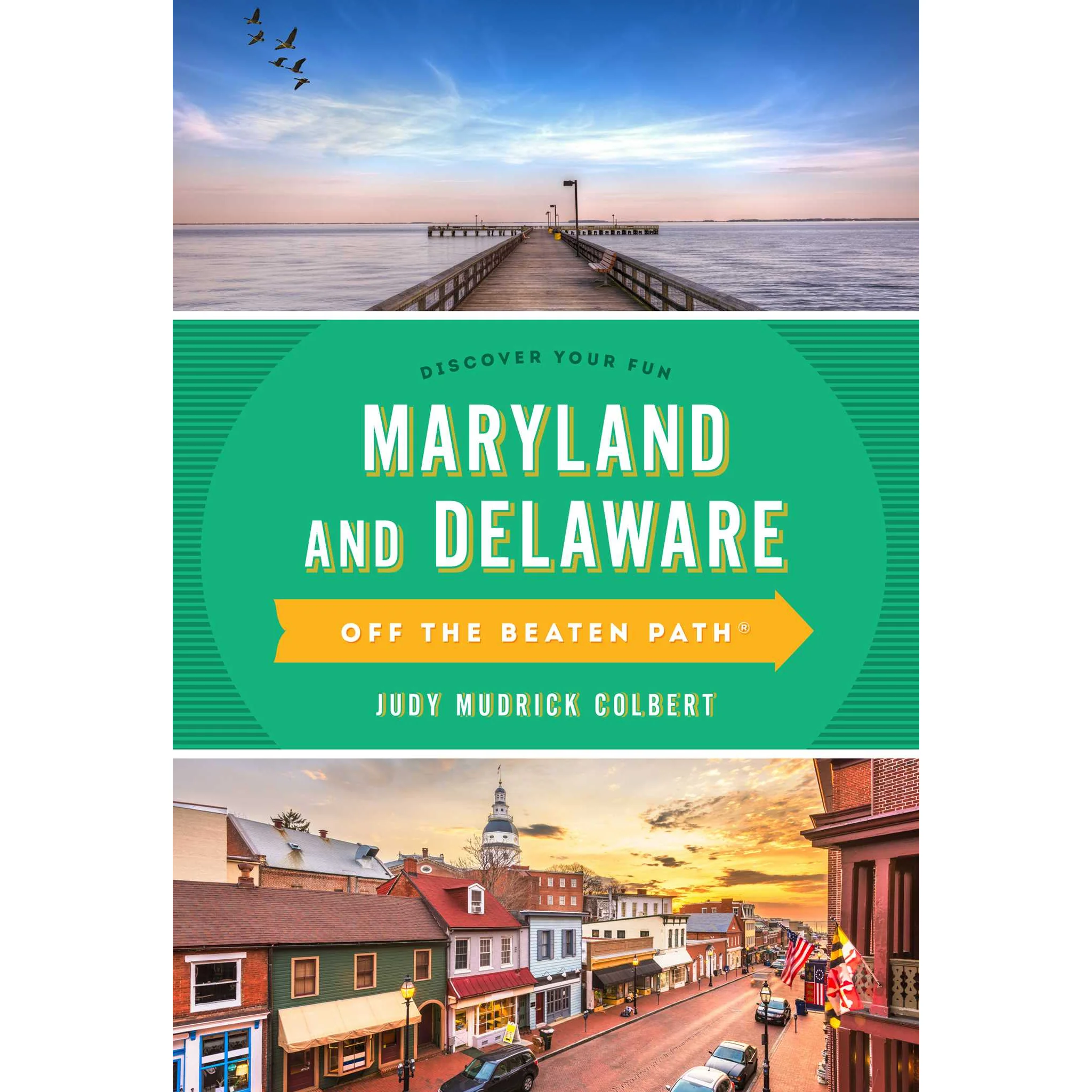 Maryland and Delaware Off The Beaten Path Book